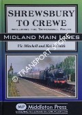 Shrewsbury to Crewe including the Tattenhall Route by MITCHELL, Vic & SMITH, Keith